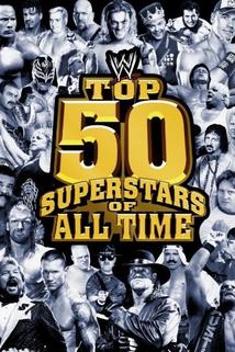 Profilový obrázek - WWE: Top 50 Superstars of All Time