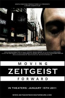 Duch doby - Stále kupředu  - Zeitgeist: Moving Forward