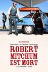 Konec Roberta Mitchuma (2010)