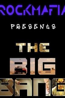 Profilový obrázek - Rock Mafia Presents: The Big Bang