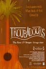 Troubadours (2010)