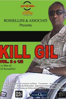 Profilový obrázek - Kill Gil, Volume 2
