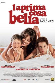 První krásná věc  - Prima cosa bella, La