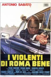 I violenti di Roma bene
