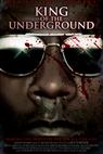 King of the Underground (2011)