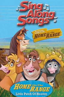 Profilový obrázek - Disney Sing Along Songs: Home on the Range - Little Patch of Heaven