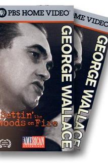 George Wallace: Settin' the Woods on Fire