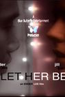 Let Her Be 