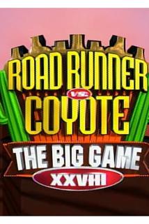 Profilový obrázek - Big Game XXVIII: Road Runner vs. Coyote