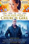 I'm in Love with a Church Girl (2011)