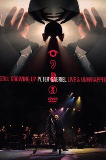 Profilový obrázek - Peter Gabriel: Still Growing Up Live and Unwrapped