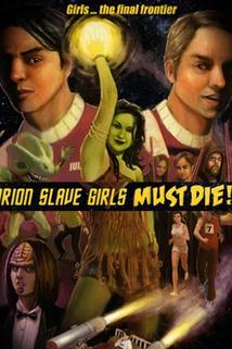 Profilový obrázek - Orion Slave Girls Must Die!!!