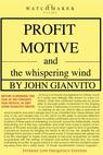 Profit Motive and the Whispering Wind 