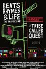 Beats Rhymes & Life: The Travels of a Tribe Called Quest 