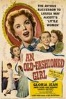 An Old-Fashioned Girl (1949)