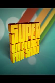 Profilový obrázek - Super Big Product Fun Show