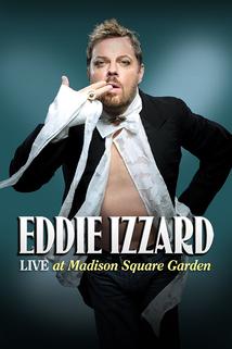 Profilový obrázek - Eddie Izzard: Live at Madison Square Garden