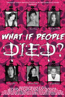 What If People Died  - What If People Died