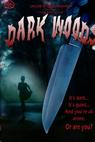 Dark Woods (2004)