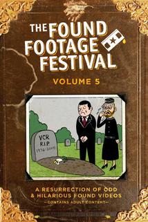 Profilový obrázek - The Found Footage Festival Volume 5