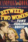 Between Two Women 