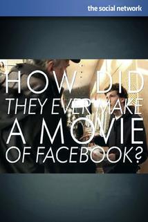 Profilový obrázek - How Did They Ever Make a Movie of Facebook?