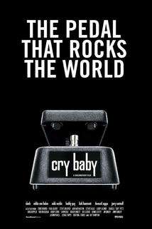 Profilový obrázek - Cry Baby: The Pedal that Rocks the World