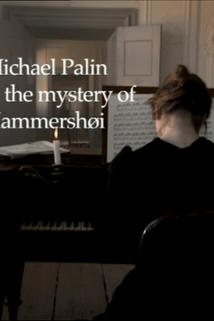 Profilový obrázek - Michael Palin and the Mystery of Hammershøi