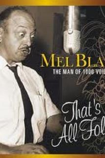 Profilový obrázek - Mel Blanc: The Man of a Thousand Voices