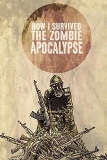 Profilový obrázek - How I Survived the Zombie Apocalypse
