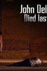 John Delaney Died Last Night (2011)