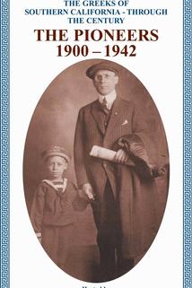 Profilový obrázek - The Greeks of Southern California: Through the Century - The Pioneers 1900 -1942