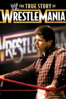 Profilový obrázek - The True Story of WrestleMania