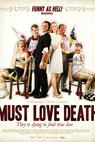 Must Love Death (2009)