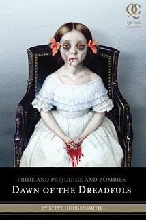 Profilový obrázek - Pride and Prejudice and Zombies: Dawn of the Dreadfuls