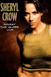 Profilový obrázek - Sheryl Crow: Rockin' the Globe Live