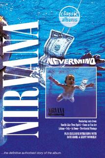 Profilový obrázek - Classic Albums: Nirvana - Nevermind