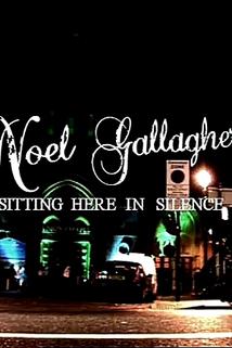 Profilový obrázek - Noel Gallagher: Sitting Here in Silence
