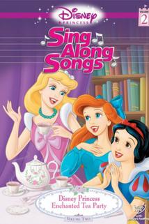 Profilový obrázek - Disney Princess Sing Along Songs: Enchanted Tea Party