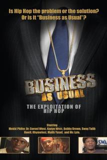 Profilový obrázek - Business as Usual: The Exploitation of Hip Hop