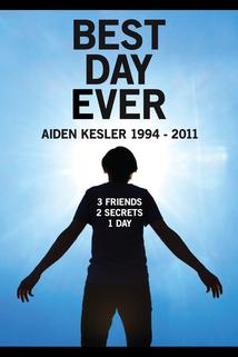 Profilový obrázek - Best Day Ever: Aiden Kesler 1993-2010