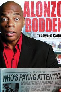 Alonzo Bodden: Who's Paying Attention  - Alonzo Bodden: Who's Paying Attention