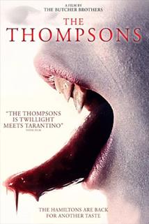 Thompsonovi: Hlad po krvi  - The Thompsons