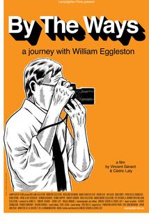 Profilový obrázek - By the Ways: A Journey with William Eggleston