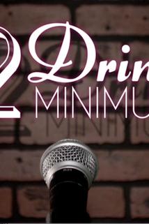 Two Drink Minimum