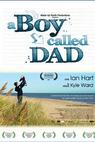 Boy Called Dad, A (2009)