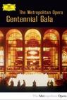 Metropolitan Opera Centennial Gala 