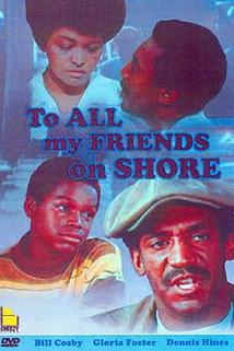 To All My Friends on Shore  - To All My Friends on Shore