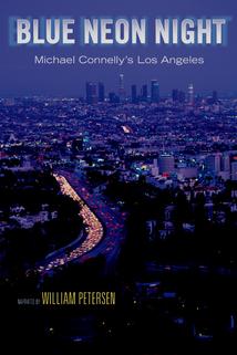Profilový obrázek - Blue Neon Night: Michael Connelly's Los Angeles