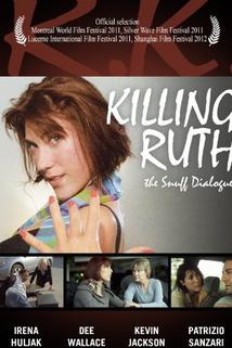 Profilový obrázek - Killing Ruth: The Snuff Dialogues